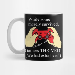 Gamers Thrive Extra Lives #1 White Letters Mug